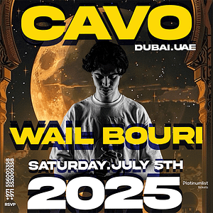 Soul of Cavo Presents Wail Bouri Live in Dubai Nightlife