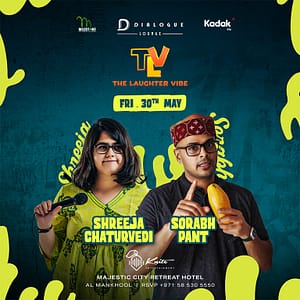 The Laughter Vibe featuring Shreeja Chaturvedi & Sorabh Pant in Dubai Comedy Events