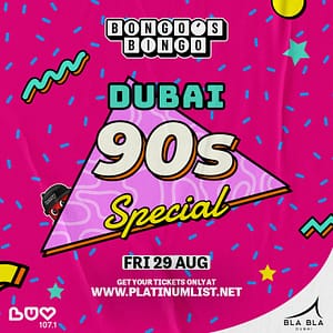 Bongo's Bingo Dubai - 90s Special Nightlife