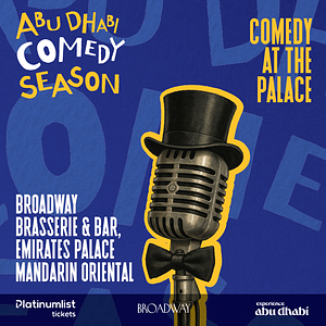 Comedy at the Palace in Abu Dhabi Comedy Events