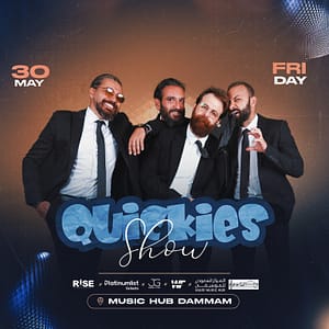 Quickies Show Live in Dammam Comedy Events