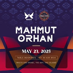 Mahmut Orhan Live at WHITE Abu Dhabi Nightlife