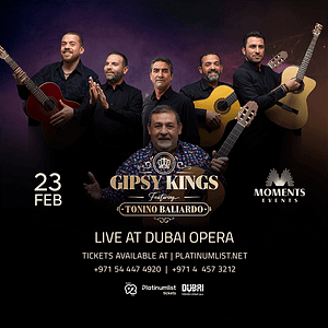 Gipsy King Concert at Dubai Opera  Dubai Opera