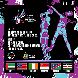 UAE Netball Cup 2025 in Dubai Sports Events