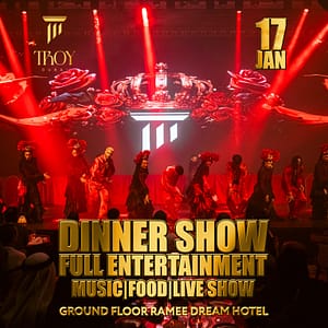 Friday Dinner Show at Troy in Dubai | 17 January  Troy