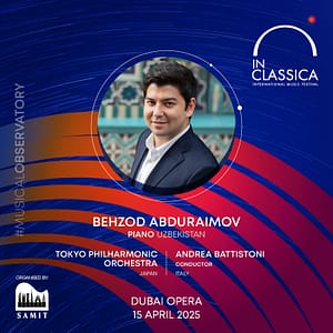 InClassica International Music Festival Presents Uzbekistan's Finest: Behzod Abduraimov with Tokyo Philharmonic at Dubai Opera  Dubai Opera