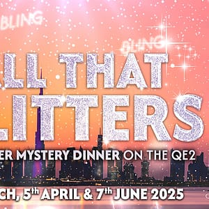 All That Glitters - A Murder Mystery On The QE2 in Dubai - Dining Experiences - Image 2