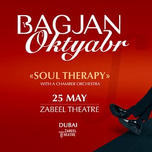 Bagjan Oktyabr with Concert Program "Soul Therapy" at Zabeel Theatre in Dubai - Classical Events - Image 2