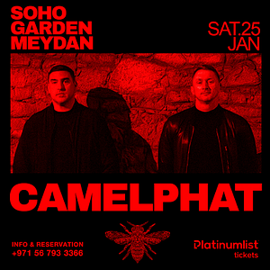 CamelPhat Live at Soho Garden Meydan in Dubai  Soho Garden Meydan