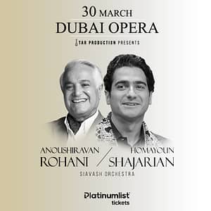 Homayoun Shajarian & Anoushiravan Rohani Live at Dubai Opera  Dubai Opera