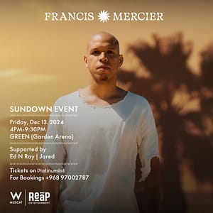 Sundown Event Featuring Francis Mercier in Muscat Nightlife