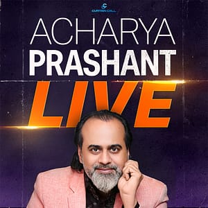 Acharya Prashant Live Seminar