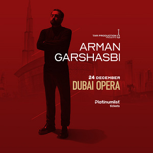 Arman Garshasbi Live at Dubai Opera  Dubai Opera