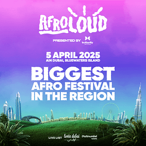 AfroLOUD in Dubai  Ain Dubai