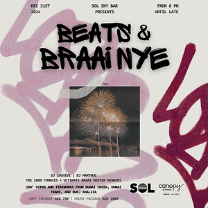 Beats & Braai NYE  Sol Sky Bar at Canopy by Hilton Dubai Al Seef