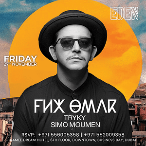 Eden Presents FNX Omar Live in Dubai  Cavo