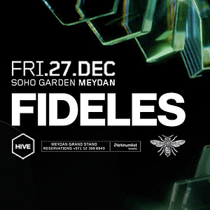 FIDELES at HIVE - Soho Garden Meydan in Dubai - Nightlife - Image 2