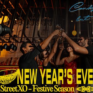 New Year's Eve Gala Dinner at StreetXO  StreetXO