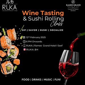 Wine Tasting & Sushi Rolling Class at Ruka  Ramee Grand Hotel & Spa