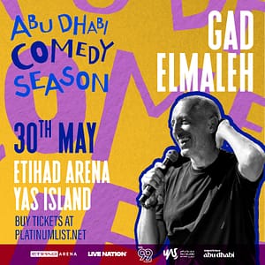 Gad Elmaleh at Etihad Arena in Abu Dhabi Comedy Events