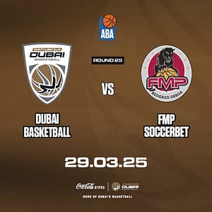 Dubai Basketball vs FMP Soccerbet at Coca-Cola Arena in Dubai  Coca-Cola Arena