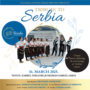 Tribute to Serbia at Zabeel Theatre in Dubai  Zabeel Theatre - Jumeirah Zabeel Saray