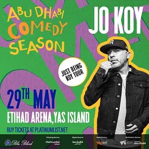 Just Being Koy Tour at Etihad Arena in Abu Dhabi Comedy Events