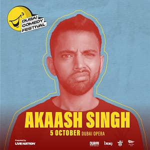 Live Nation Middle East presents Akaash Singh at Dubai Opera Comedy Events