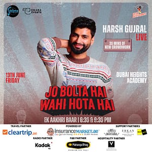 Harsh Gujral Live in Dubai - 2025 Comedy Events
