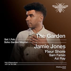 Jamie Jones at Soho Garden Meydan - Dubai  Soho Garden Meydan