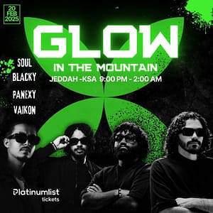 Glow in the Mountain in Jeddah  Vida la Vida