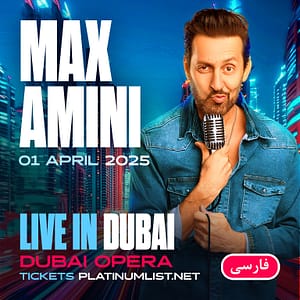 Max Amini in Dubai (in Farsi)  Dubai Opera