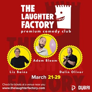 The Laughter Factory March 2025 in Dubai and Abu Dhabi Comedy Events
