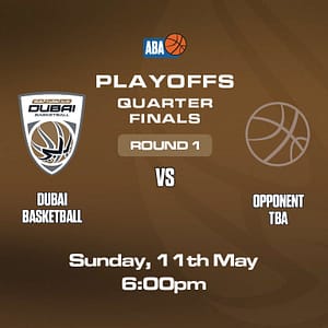 Dubai Basketball Playoffs - Round One at Coca-Cola Arena in Dubai Sports Events
