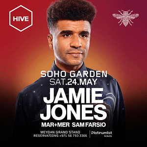 Jamie Jones at HIVE - Soho Garden Meydan