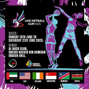 UAE Netball Cup 2025 in Dubai Sports Events