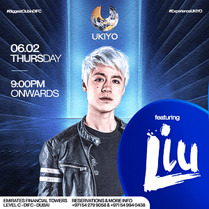 Liu Live at Ukiyo in Dubai  Ukiyo Club Dubai