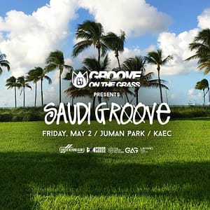 Saudi Groove in KAEC