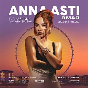 ANNA ASTI Live 2025 at Ain Dubai Concerts