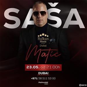 Sasa Matić Exclusive Live Concert in Dubai Concerts