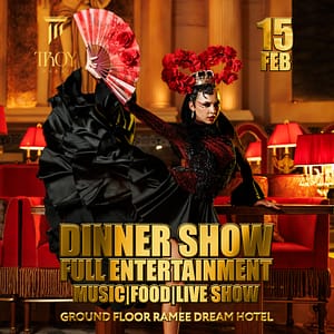 Saturday Dinner Show at Troy in Dubai | 15 February  Troy