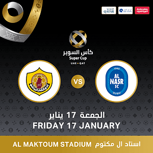 Super Cup - Al Nasr SC (UAE) vs Qatar SC (QAT)  Al Nasr - Al Maktoum Stadium