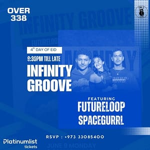 Infinity Groove at Over338
