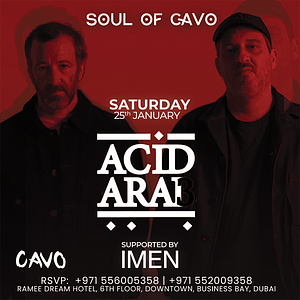 Soul of Cavo Presents Acid Arab Live in Dubai  Cavo