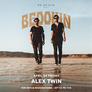 Bedouin at Be Beach in Dubai Nightlife