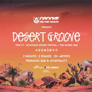 Desert Groove by Groove On The Grass 2025 in RAK  The Dunes