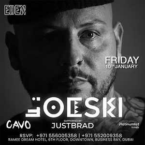 Eden Presents DJ JOESKI Live in Dubai  Cavo