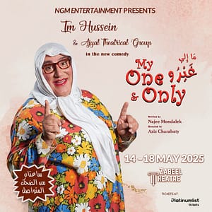 My One & Only ما الي غيرو at Zabeel Theatre in Dubai Shows and Theatrical Plays