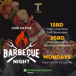 Monday BBQ Night  Wyndham Garden Manama