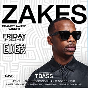 Eden Presents DJ Zakes Bantwini Live in Dubai  Cavo